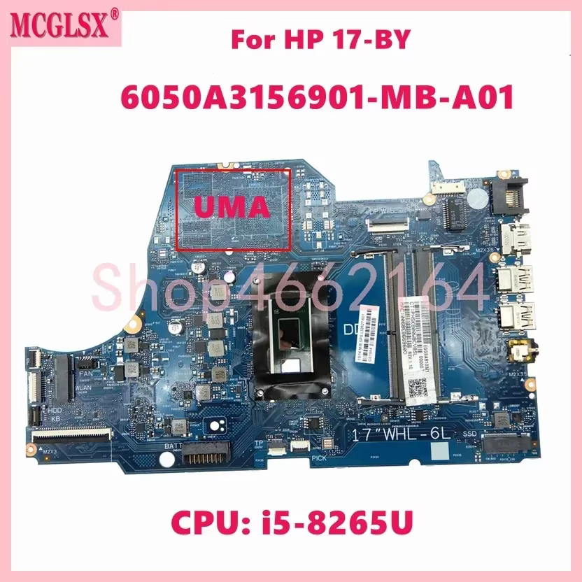 6050A3156901-MB-A01 avec i5-8265U CPU carte mère pour ordinateur portable HP 17-BY carte mère d'ordi