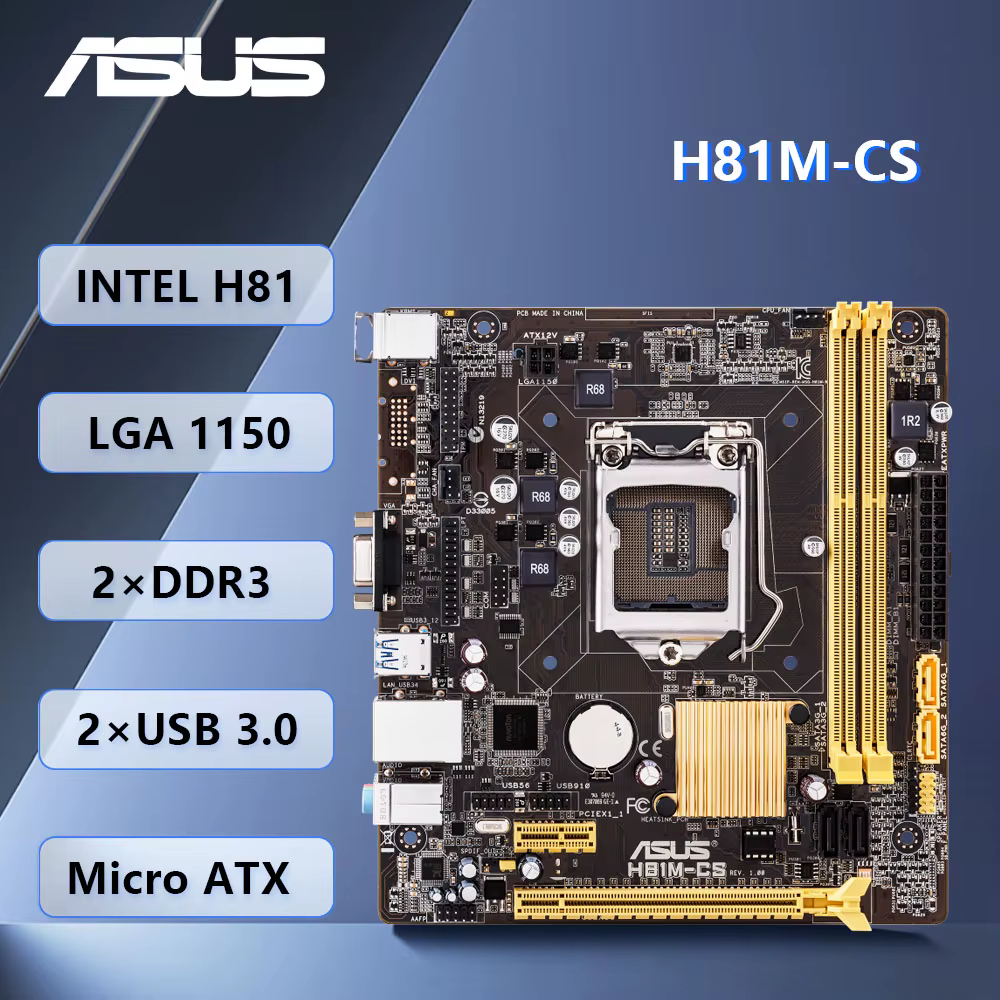 Carte mère ASUS H81M-CS LGA 1150 compatible avec les processeurs I7-4790K I7-4770K I5-4690K I5-4670K