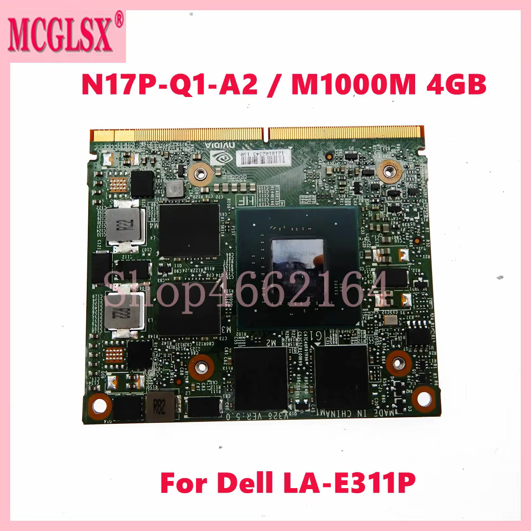 N17P-Q1-A2 / M1000M 4GB GDDR5 VGA foulant la carte pour Dell Precision 7520 LA-E311P ordinateur port