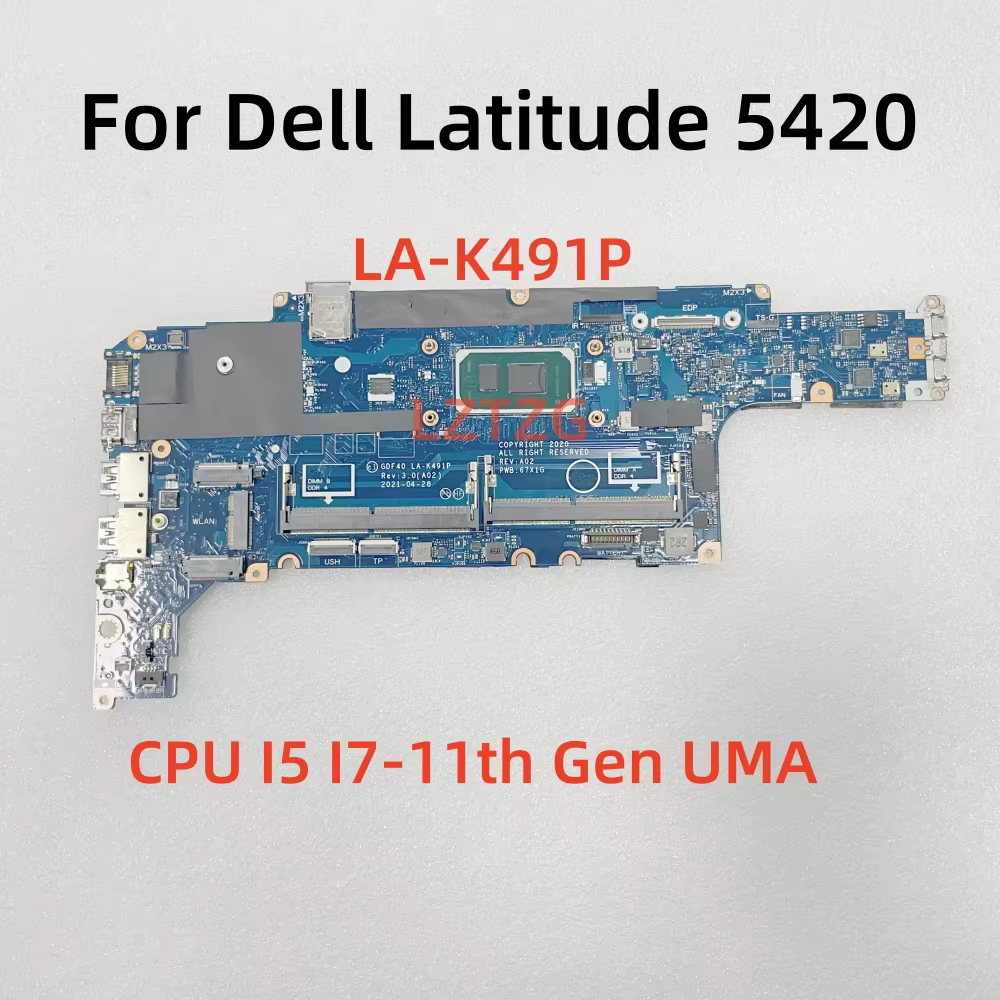 LA-K491P pour Dell Latitude 5420 carte mère d'ordinateur portable CPU I5 I7-11th Gen UMA DDR4 CN-050
