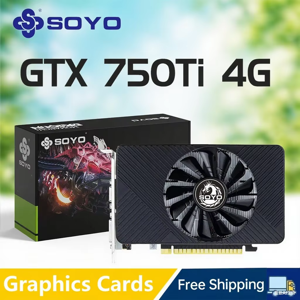 SOYO GTX 750Ti 4GB carte graphique GDDR5 128Bit PCI-E 3.0 Geforce GPU Gtx 750